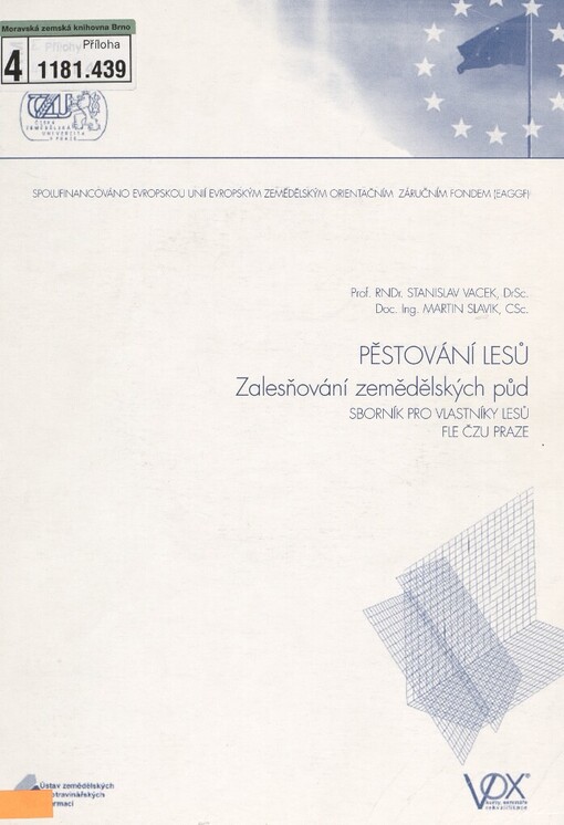 Pěstování lesů: zalesňování zemědělských půd : [sborník pro vlastníky lesů]