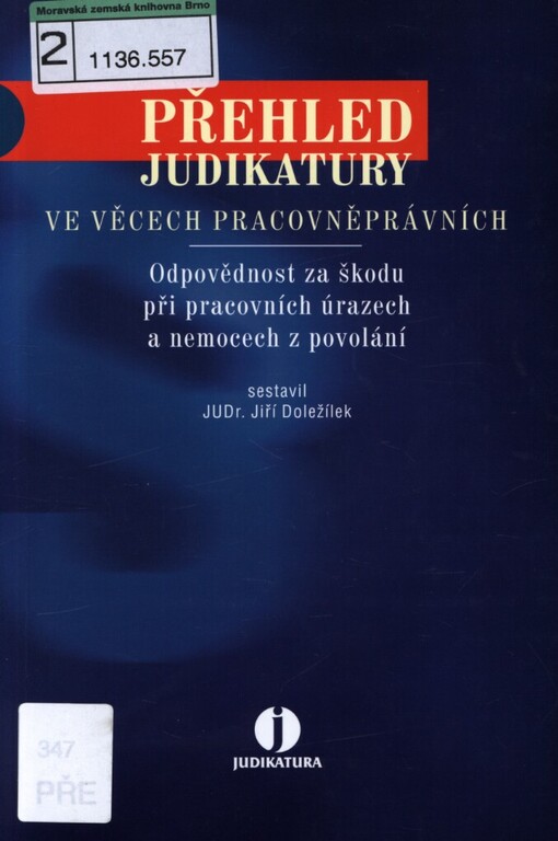 Přehled judikatury ve věcech pracovněprávních: odpovědnost za škodu při pracovních úrazech a nemocech z povolání, Odpovědnost za škodu při pracovních úrazech a nemocech z povolání