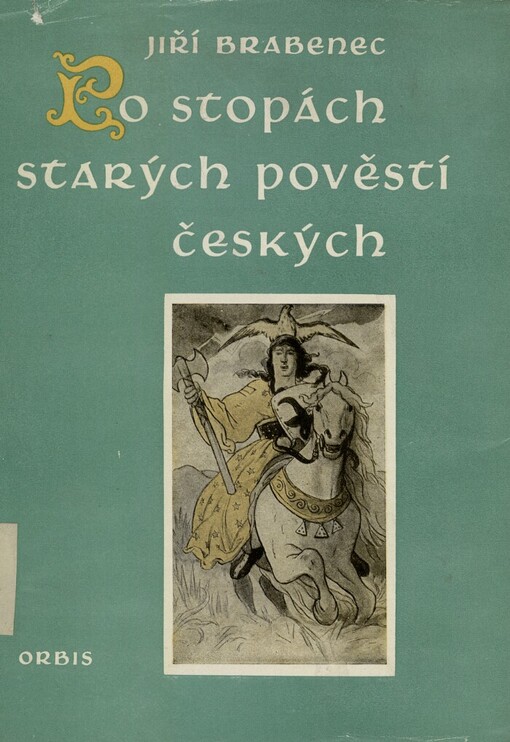 Po stopách starých pověstí českých