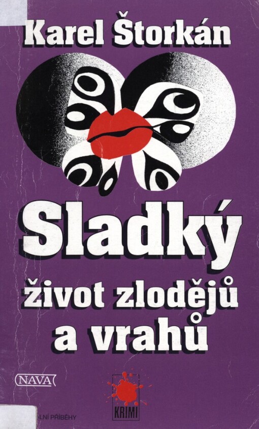 Sladký život zlodějů a vrahů