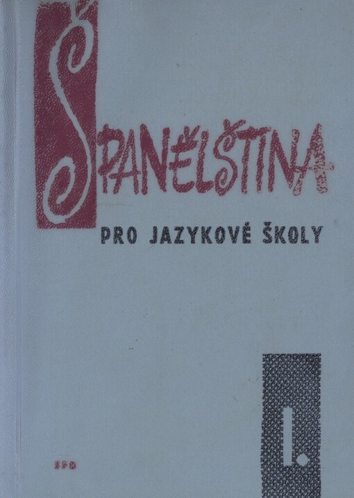 Španělština pro jazykové školy I, 2. vyd.