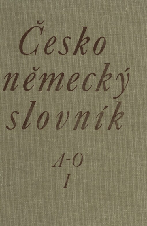 Česko-německý slovník =Tschechisch-deutsches Wörterbuch
