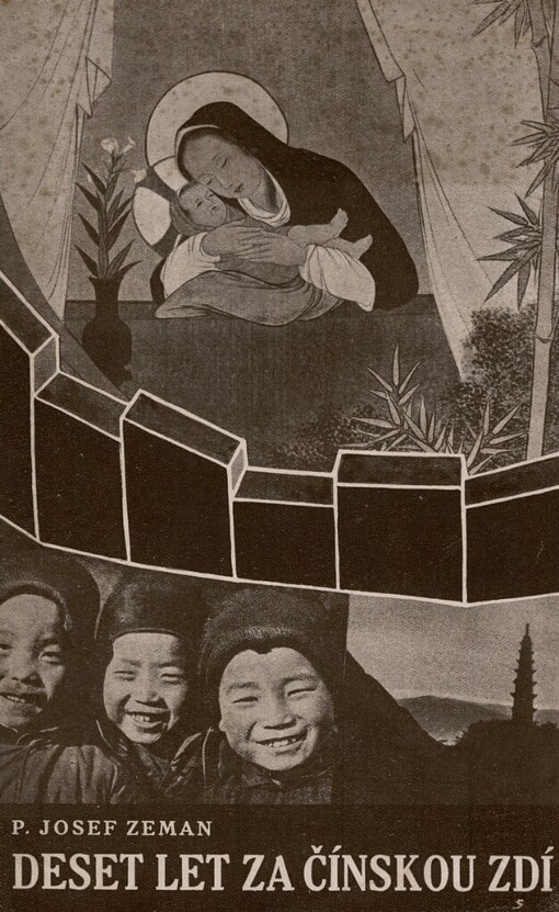 Deset let za čínskou zdí :ze života a působení katolického misionáře