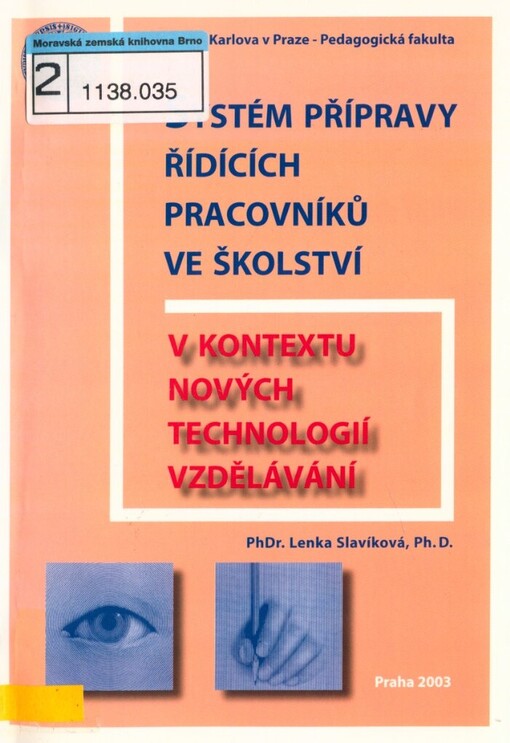 Systém přípravy řídících pracovníků ve školství v kontextu nových technologií vzdělávání