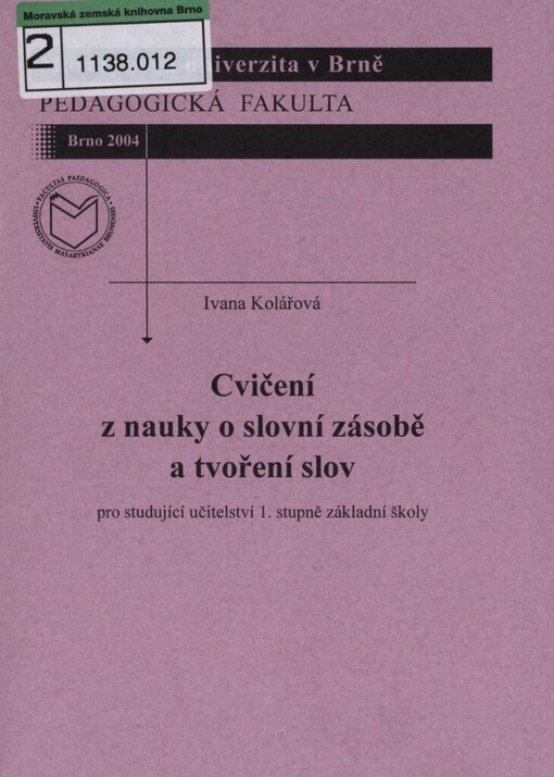 Cvičení z nauky o slovní zásobě a tvoření slov: pro studující učitelství 1. stupně základní školy