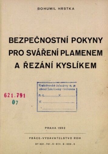 Bezpečnostní pokyny pro sváření plamenem a řezání kyslíkem