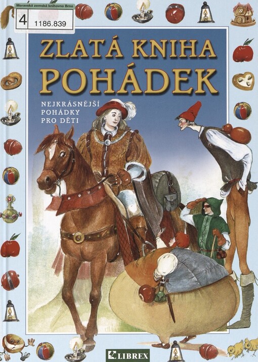 Zlatá kniha pohádek: [nejkrásnější pohádky pro děti]