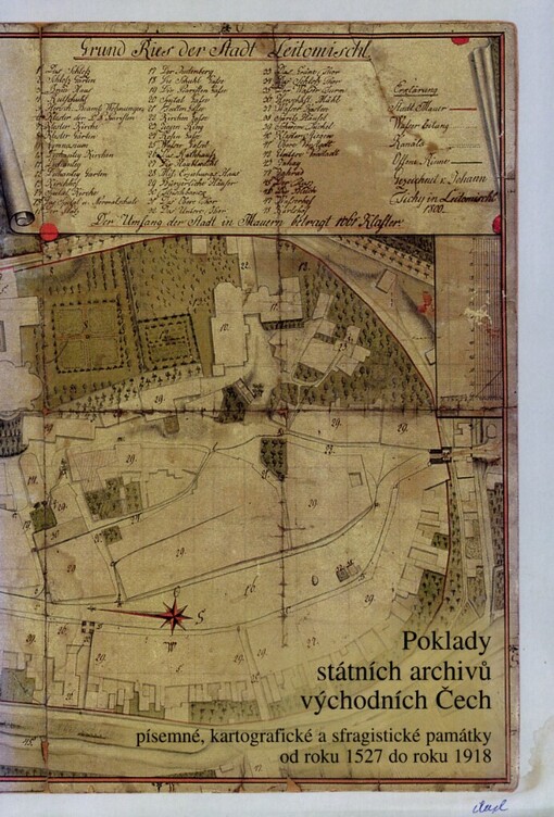 Poklady státních archivů východních Čech: písemné, kartografické a sfragistické památky od roku 1527 do roku 1918