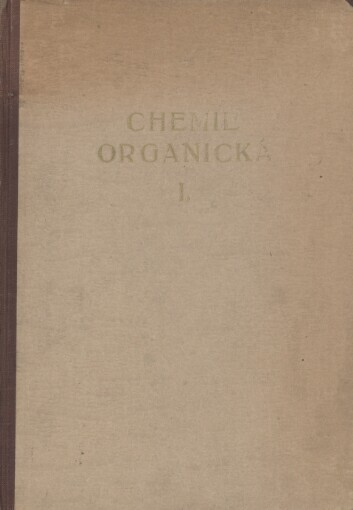 Chemie organická.1. díl,Ř. mastná