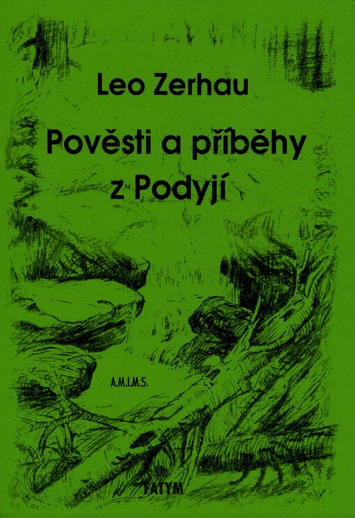Pověsti a příběhy z Podyjí