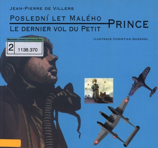 Poslední let Malého prince =: Le dernier vol du petit prince