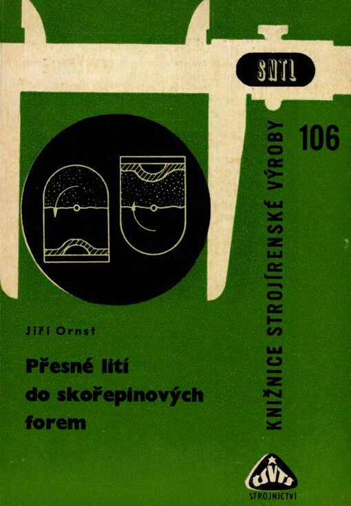 Přesné lití do skořepinových forem