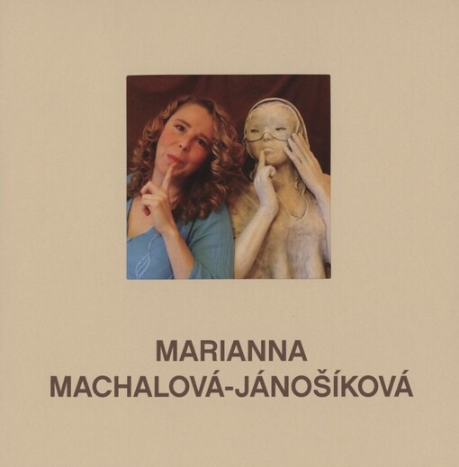 Marianna Machalová-Jánošíková :pohlazení