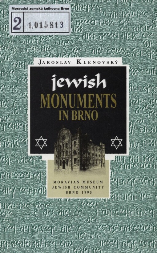 Jewish monuments in Brno: a brief history of the Brno Jewish Community