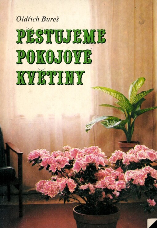 Pěstujeme pokojové květiny