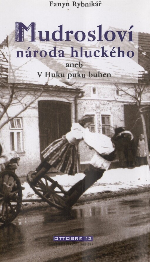 Mudrosloví národa hluckého, aneb, V Huku puku buben