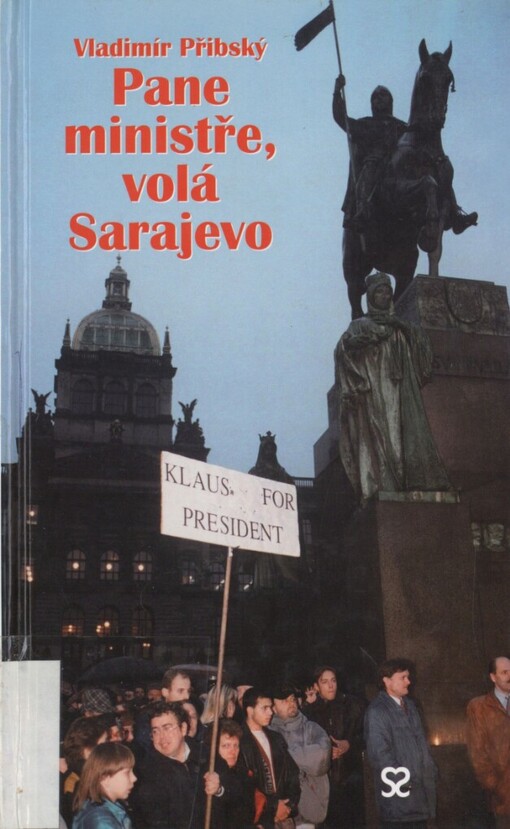Pane ministře, volá Sarajevo
