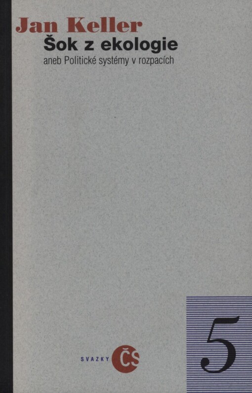 Šok z ekologie, aneb, Politické systémy v rozpacích