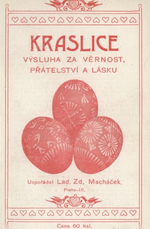 Kraslice :výsluha za věrnost, přátelství a lásku