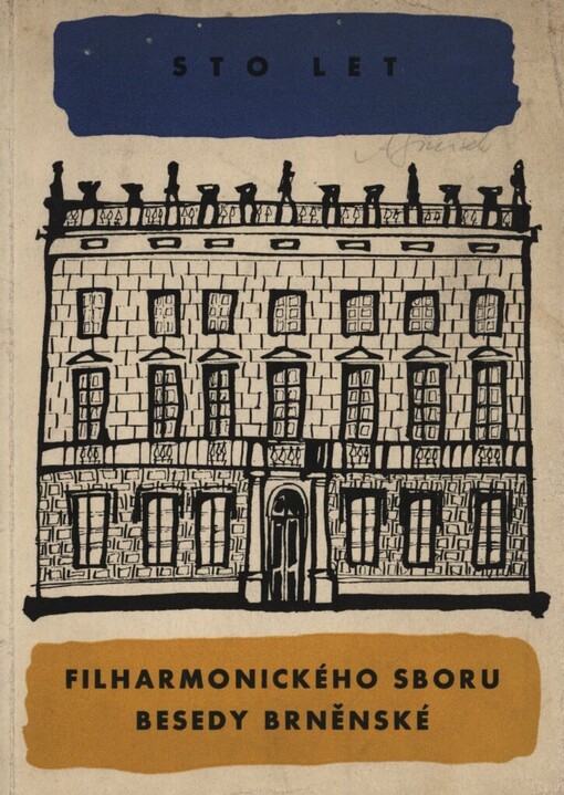 Sto let Filharmonického sboru Besedy Brněnské :1860-1960 : [Sborník