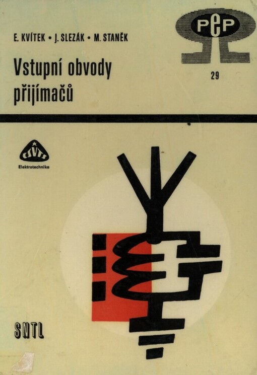 Vstupní obvody přijímačů :Určeno stř. technikům a inž.