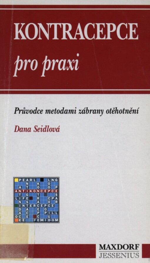 Kontracepce pro praxi: [průvodce metodami zábrany otěhotnění]
