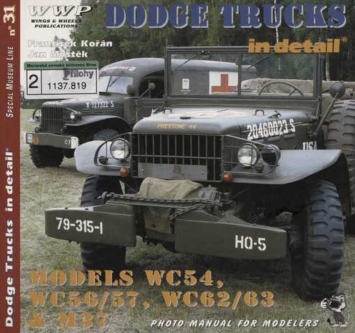 Dodge Trucks in detail: Dodge Trucks, models WC-54, WC-55/56, WC-62/63 & M-37 : photo manual for modelers