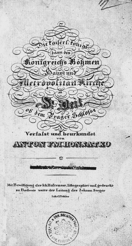 Die kaiserl. königl. dann des Königreich's Böhmen Haupt und Metropolitan Kirche zu St. Veit ob dem Prager Schlosse