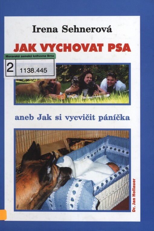 Jak vychovat psa, aneb, Jak si vycvičit páníčka
