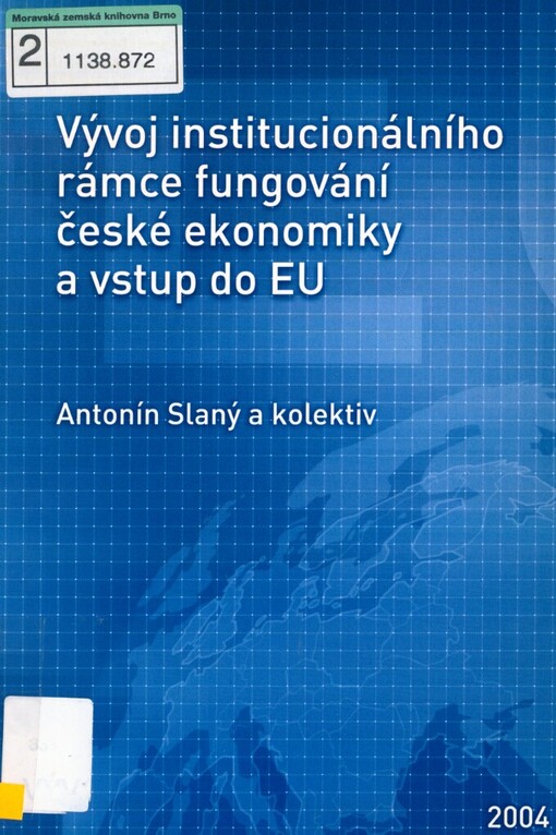 Vývoj institucionálního rámce fungování české ekonomiky a vstup do Evropské unie