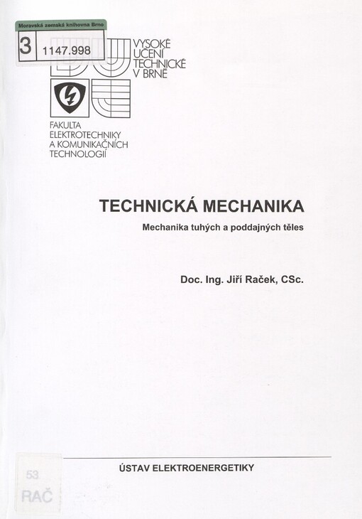 Technická mechanika: mechanika tuhých a poddajných těles