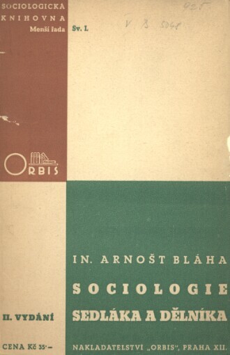 Sociologie sedláka a dělníka :příspěvek k sociologii společenských vrstev