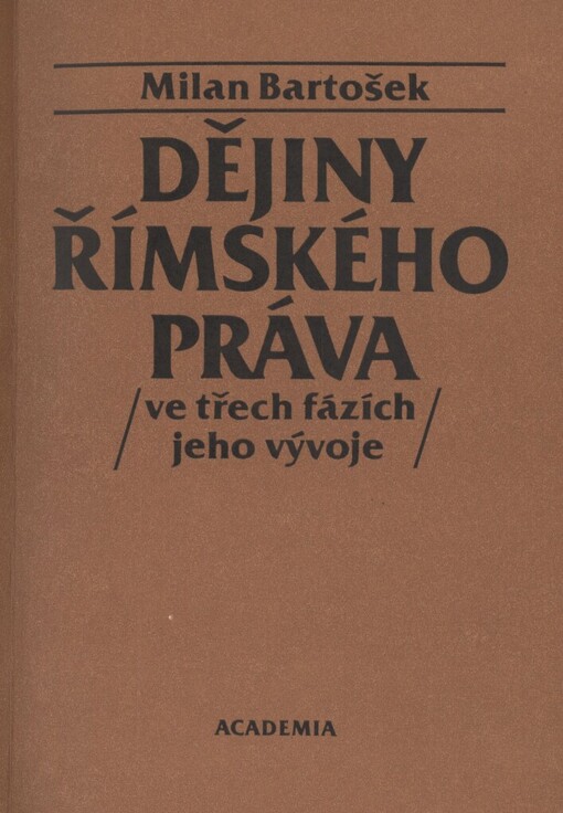 Dějiny římského práva: ve třech fázích jeho vývoje