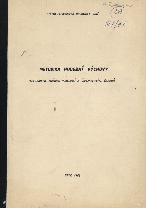 Metodika hudební výchovy :Bibliografie kniž. publikací a čas. článků od r. 1960