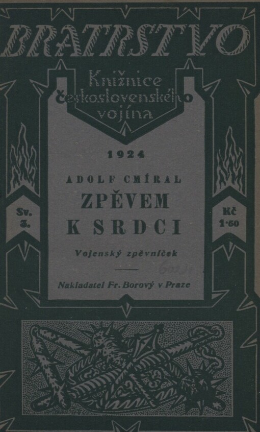 Zpěvem k srdci: (vojenský zpěvníček)