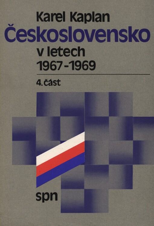 Československo v letech 1967-1969: (pomocný studijní text pro gymnázia)