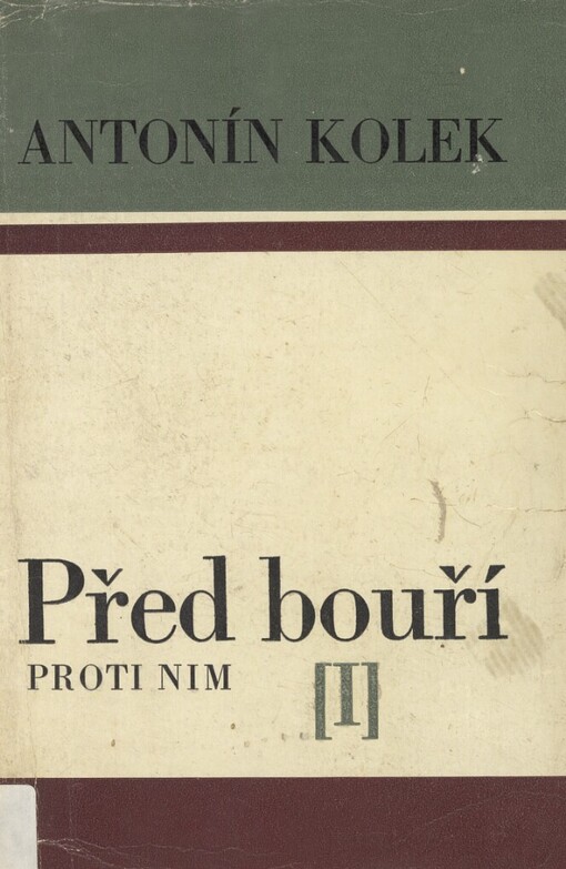 Proti nim.1. [část trilogie],Před bouří, 1. [část trilogie], Před bouří