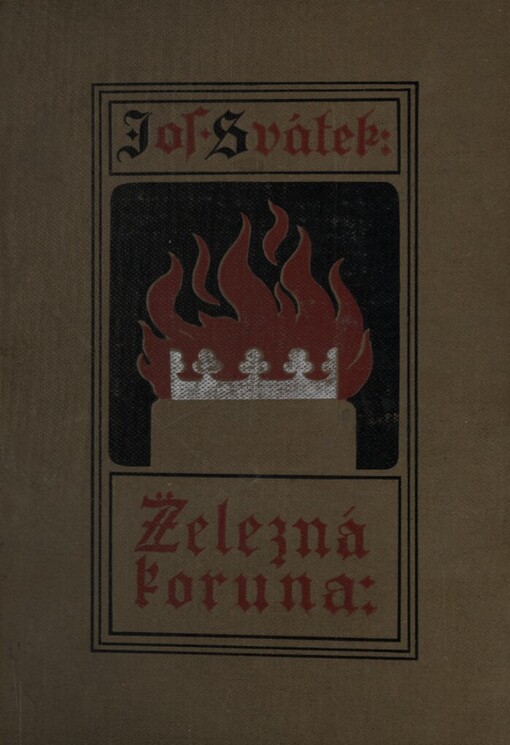 Železná koruna :román ze století XVII.