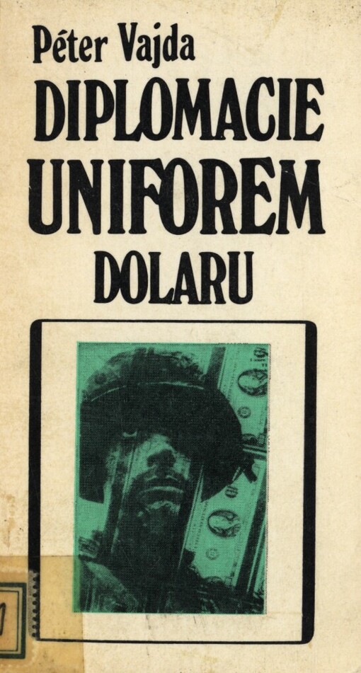 Diplomacie uniforem dolaru :Haig-Weinberger