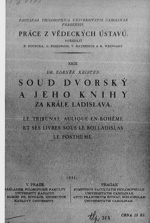 Soud dvorský a jeho knihy za krále Ladislava =Le tribunal aulique en Bohême et ses livres sous le roi Ladislas le Posthume