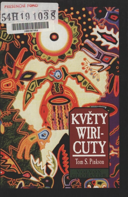 Květy Wiricuty: cesta k šamanské síle s huičolskými Indiány Mexika