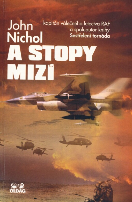 A stopy mizí: kapitán válečného letectva RAF a spoluautor knihy Sestřelení tornáda