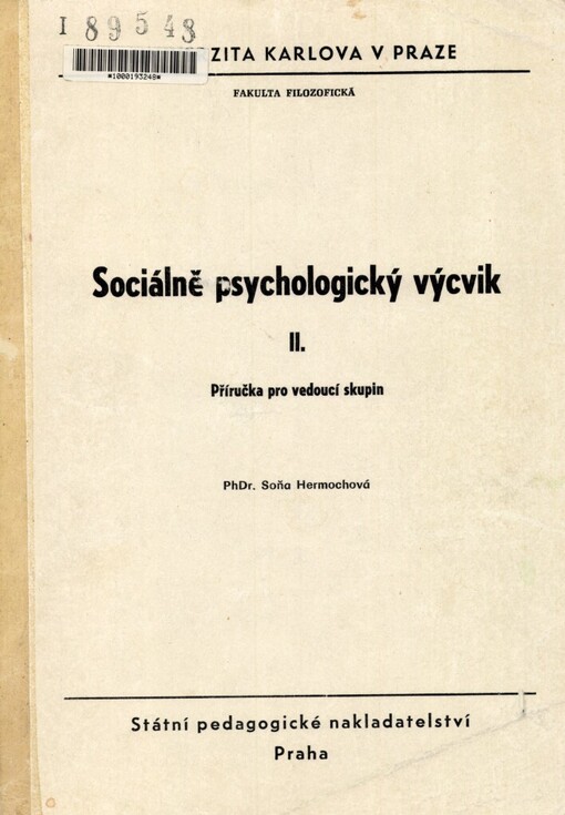 Sociálně psychologický výcvik II. :příručka pro vedoucí skupin