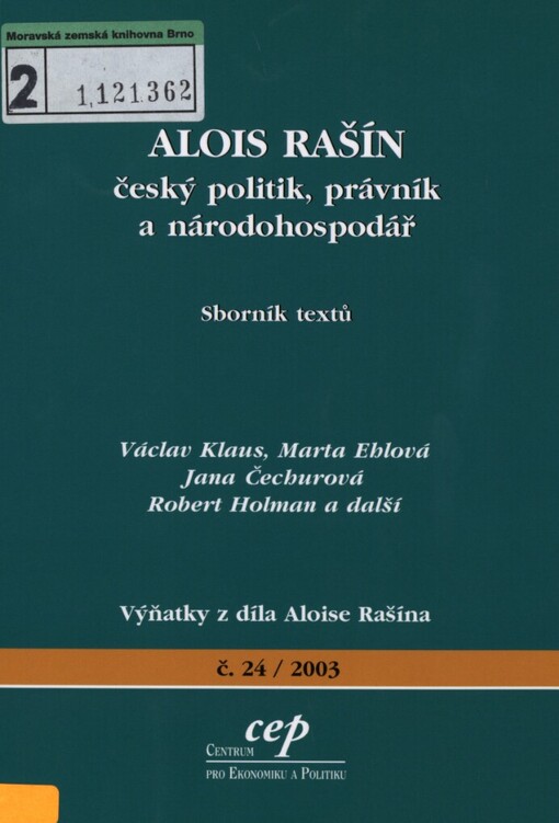Alois Rašín český politik, právník a národohospodář: výňatky z díla Aloise Rašína