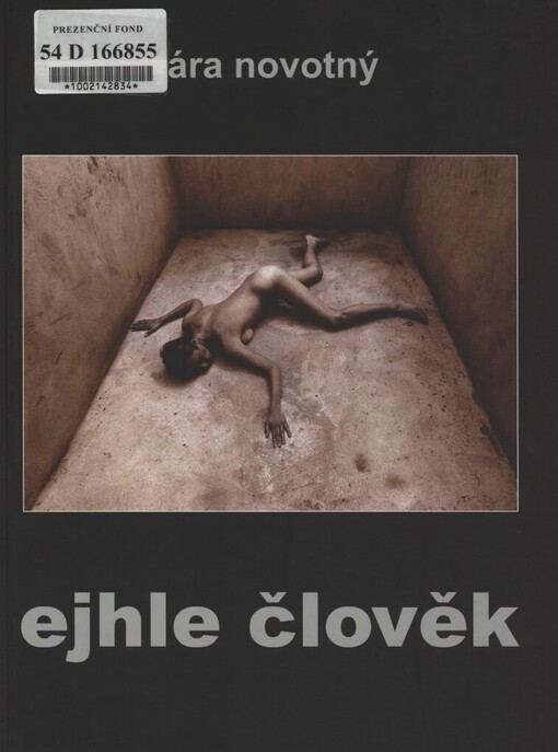 Ejhle, člověk: výběr z tvorby