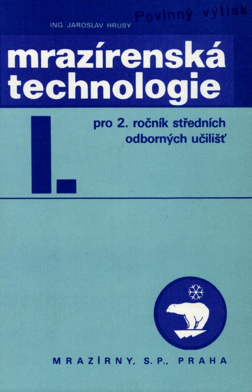 Mrazírenská technologie: [učebnice] pro 2. roč. středních odb. učilišť