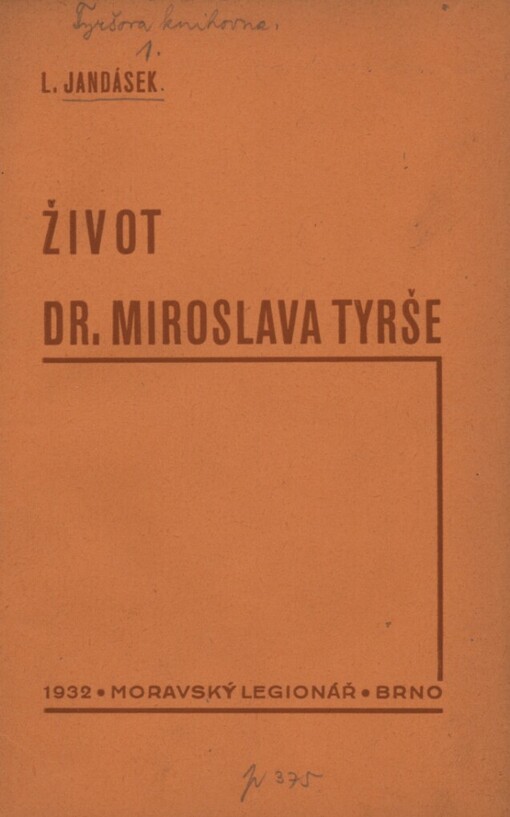 Život dr. Miroslava Tyrše