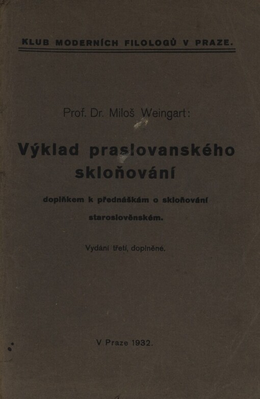 Výklad praslovanského skloňování doplňkem k přednáškám o skloňování staroslověnském