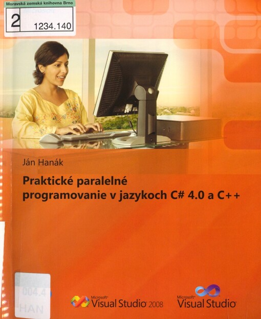 Praktické paralelné programovanie v jazykoch C# 4.0 a C++