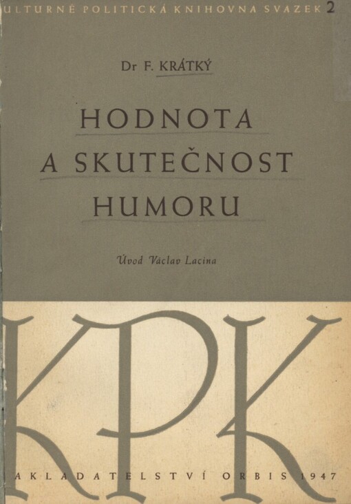 Hodnota a skutečnost humoru :příspěvek k filosofii výchovy